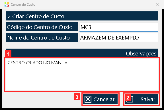 «Observações» guarda uma descrição livre; no exemplo, «CENTRO CRIADO NO MANUAL». O centro confirma-se com «Salvar»; «Cancelar» fecha a janela sem o criar.