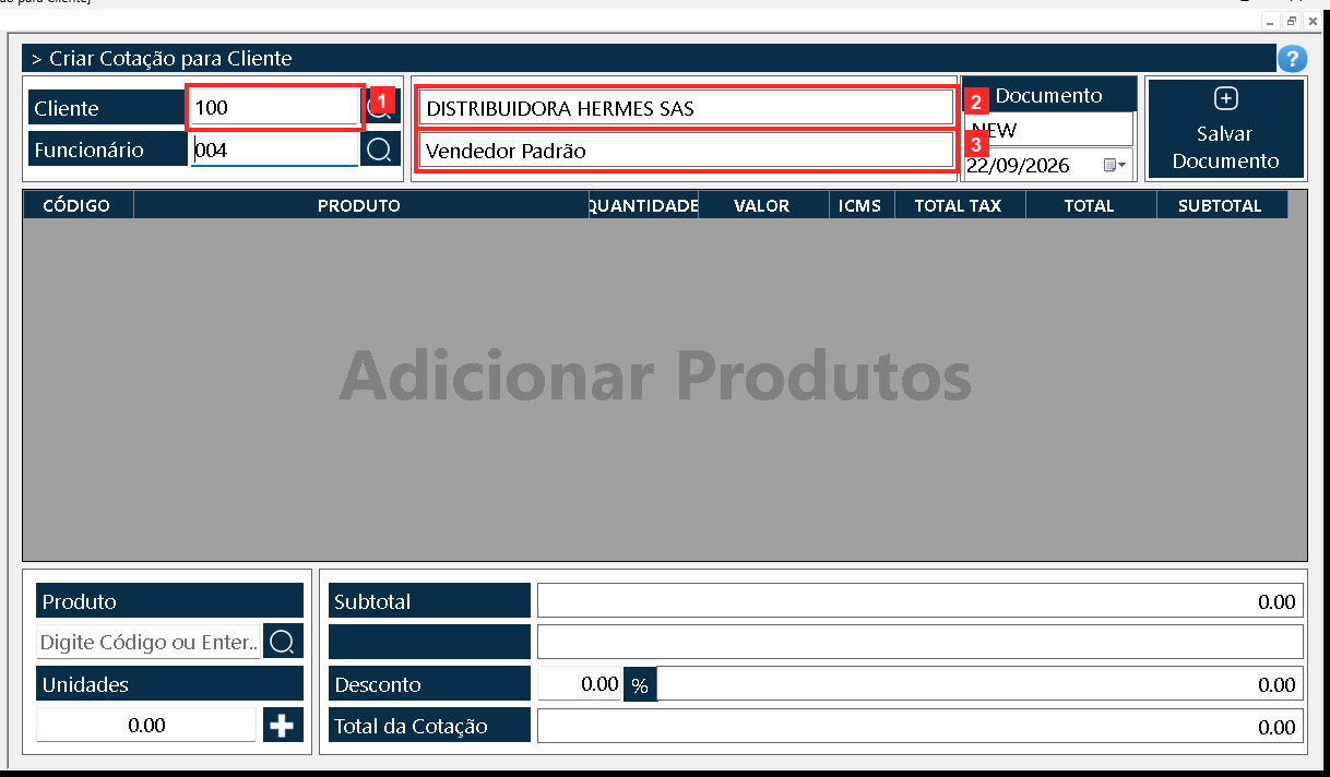 Abre-se o documento «Cotação para Cliente». No cabeçalho, «Cliente» é o cliente (100 — DISTRIBUIDORA HERMES SAS) e «Funcionário» o funcionário que faz a cotação (Vendedor Padrão).