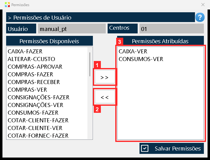 Marca-se uma permissão em «Permissões Disponíveis» e passa-se com a seta «>>»; com «<<» devolve-se uma de «Permissões Atribuídas».