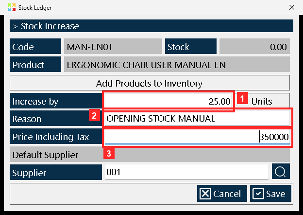 This is how the form looks with the example data: «Increase by» = 25 units, «Reason» = OPENING STOCK MANUAL and «Price Including Tax» = 350000 (unit price including tax).