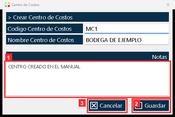 «Notas» guarda una descripción libre; en el ejemplo, «CENTRO CREADO EN EL MANUAL». El alta se confirma con «Guardar»; «Cancelar» cierra la ventana sin crear el centro.