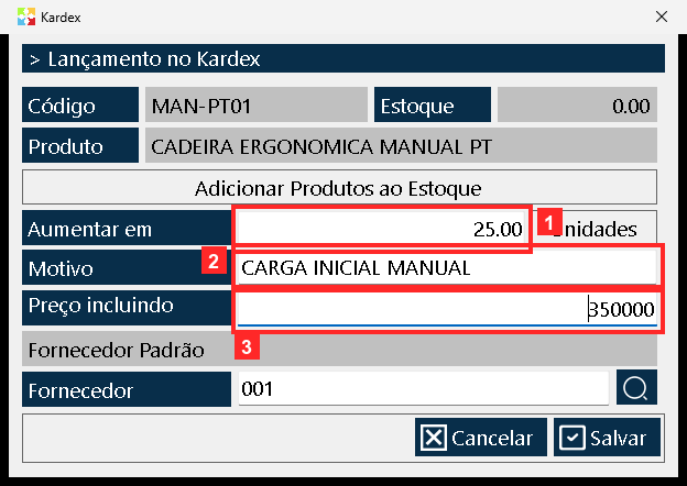 Assim fica o formulário com os dados do exemplo: «Aumentar em» = 25 unidades, «Motivo» = CARGA INICIAL MANUAL e «Preço incluindo ICMS» = 350000 (preço unitário com ICMS incluído).